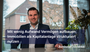 Mit wenig Aufwand Vermögen aufbauen: Immobilien als Kapitalanlage strukturiert nutzen